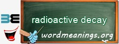 WordMeaning blackboard for radioactive decay